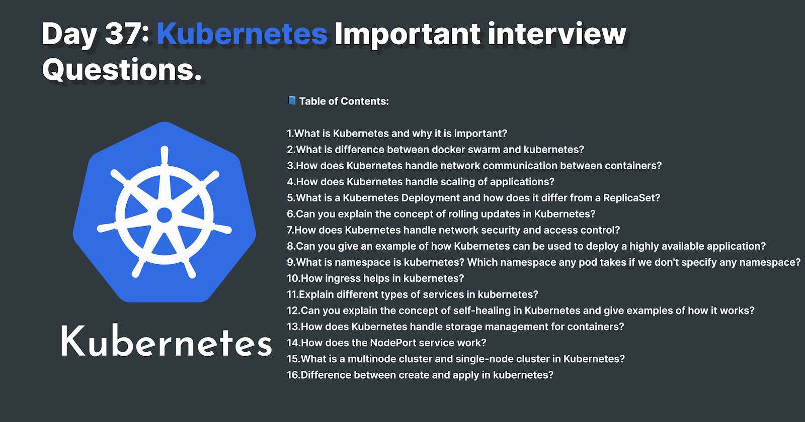 Day 37: Kubernetes Important interview Questions.