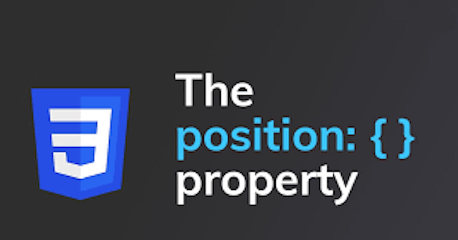 Lets understand the CSS Position Property: A Beginner's Guide