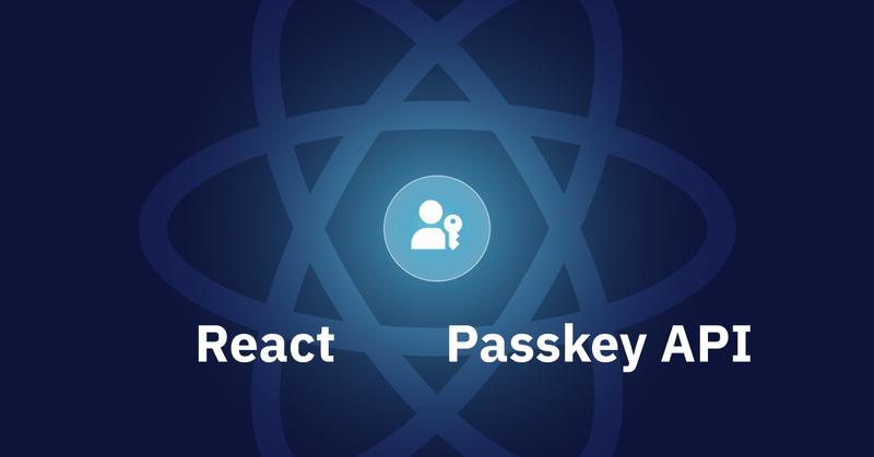 How to add Passkey Login to your React App