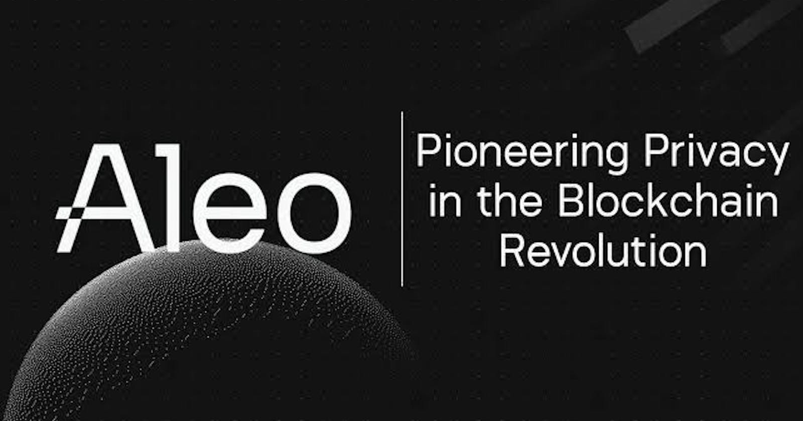 Unveiling Aleo Blockchain: Privacy, Scalability, and Smart Contracts