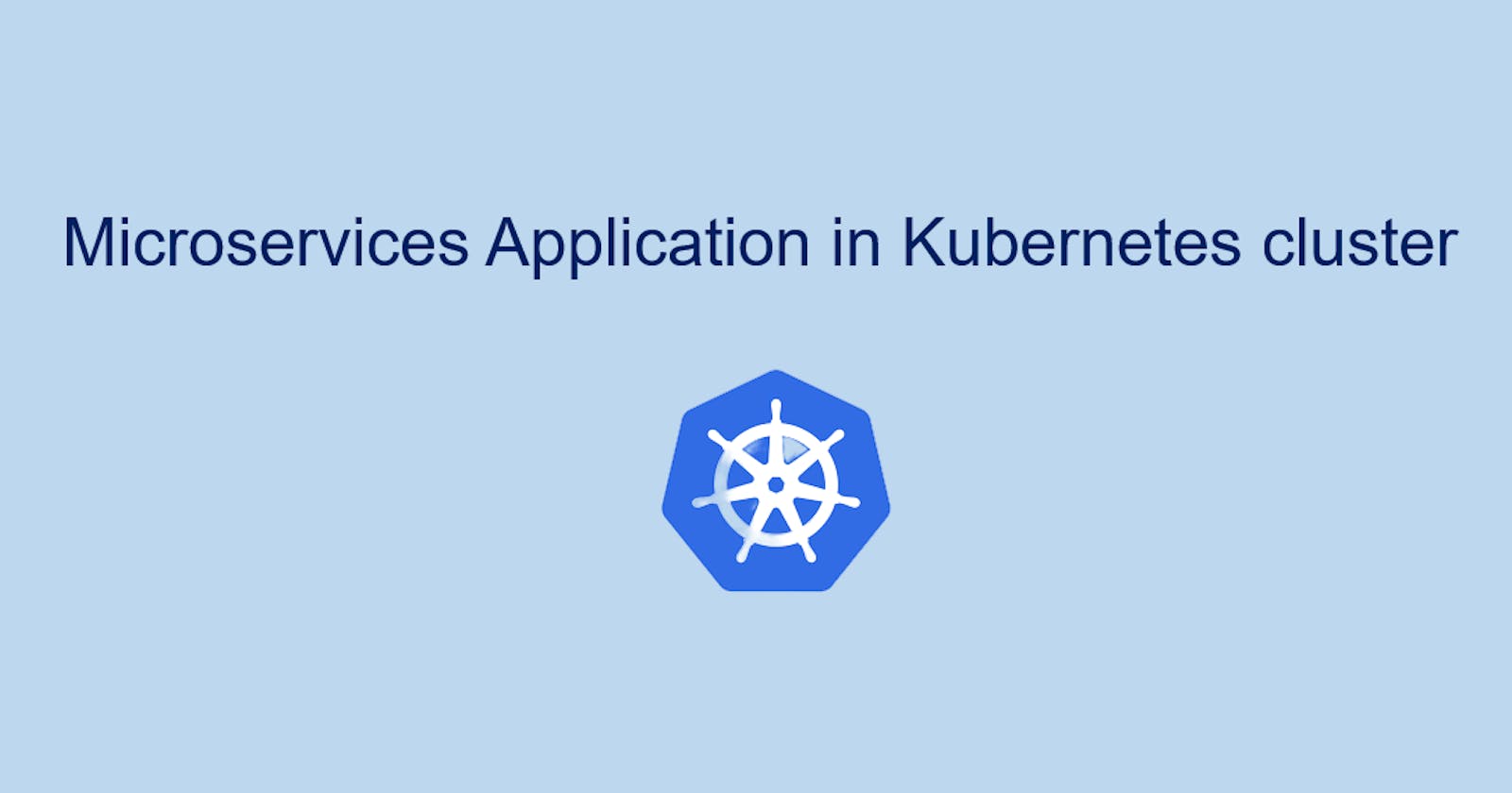 Microservices Application in Kubernetes cluster