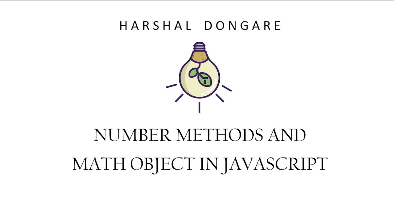 Exploring Essential Number Methods and Math object in JavaScript