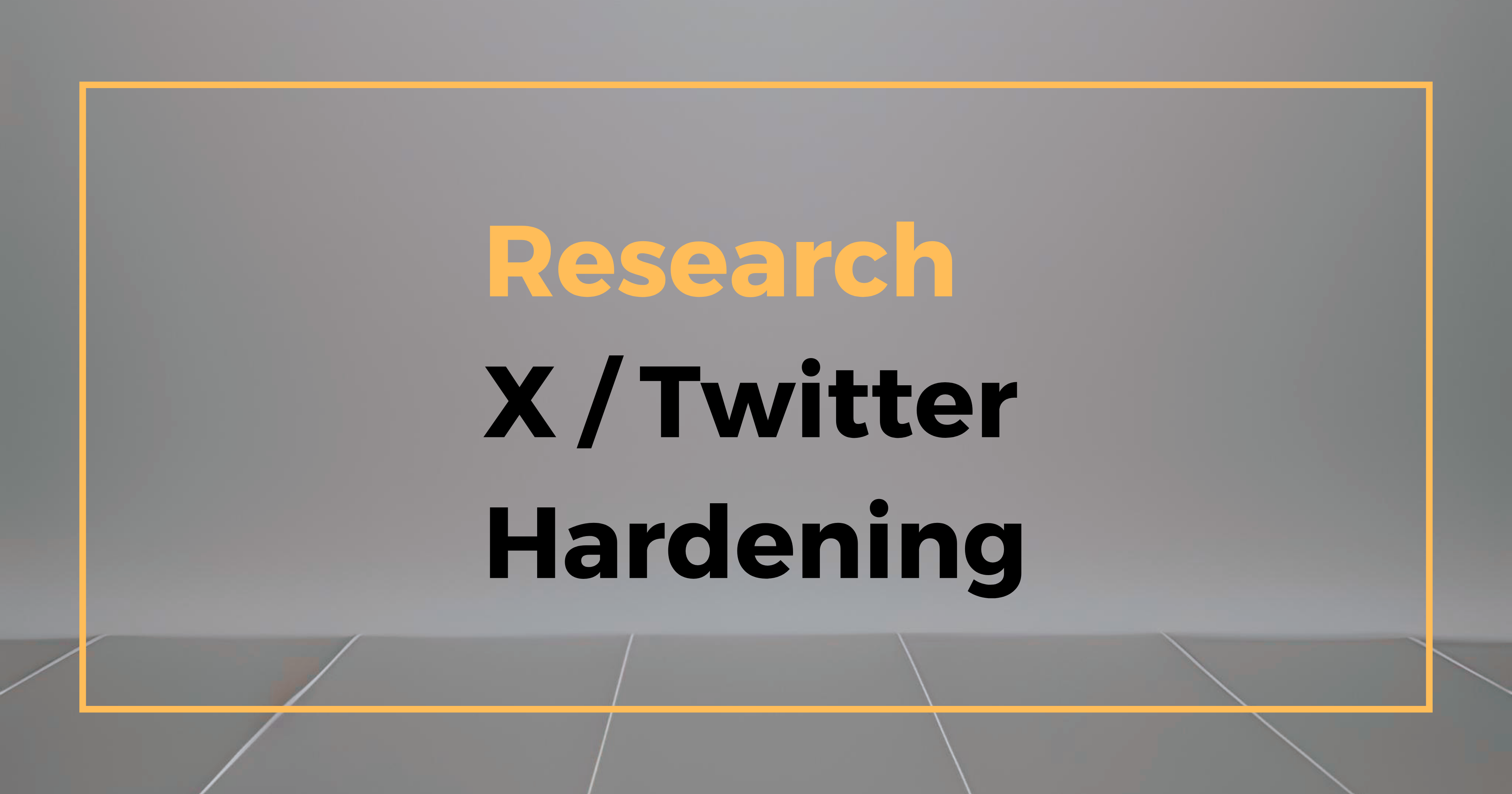 The Ultimate Guide to Securing Your X/Twitter Account