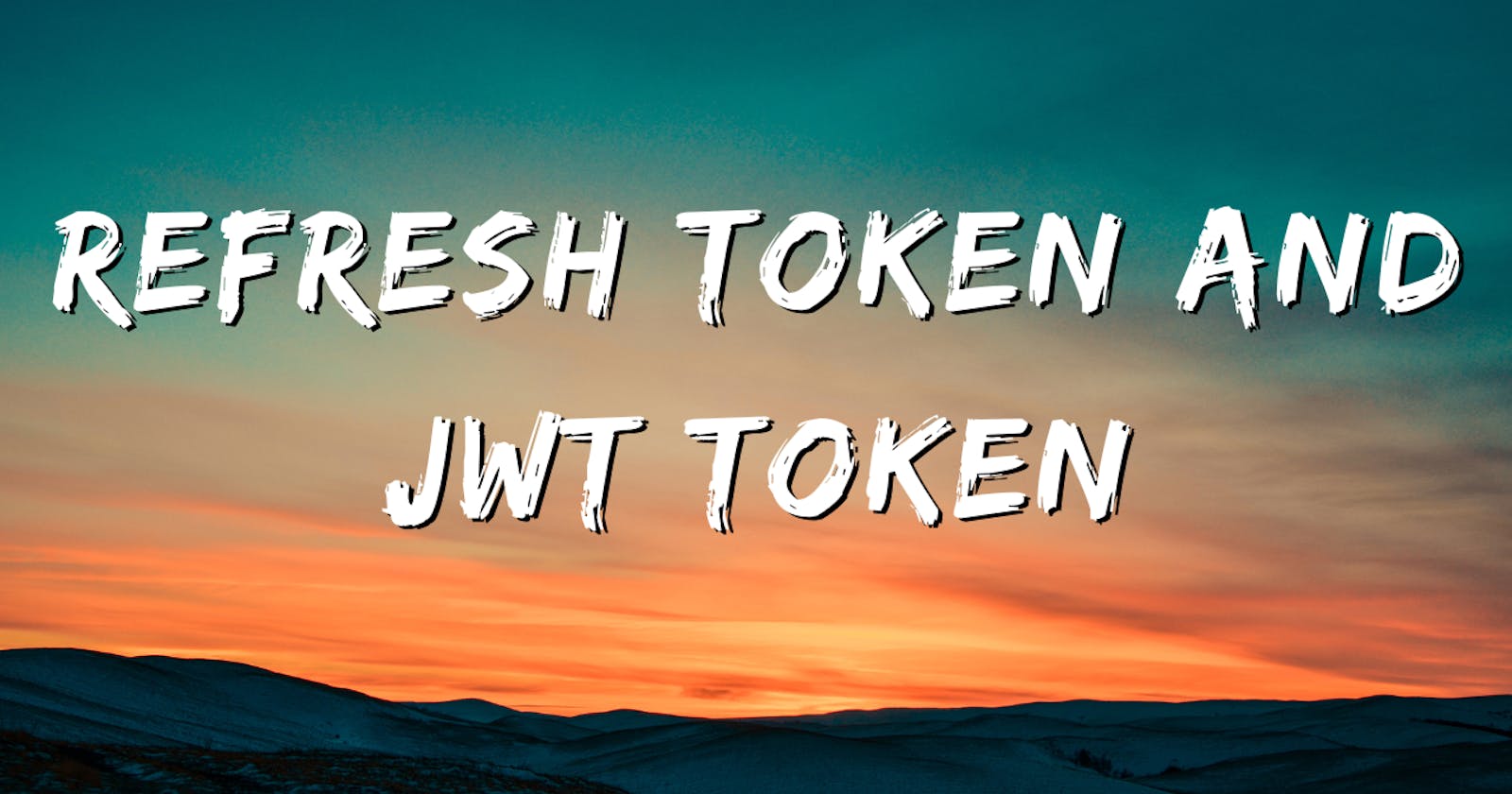 Refresh token and JWT token