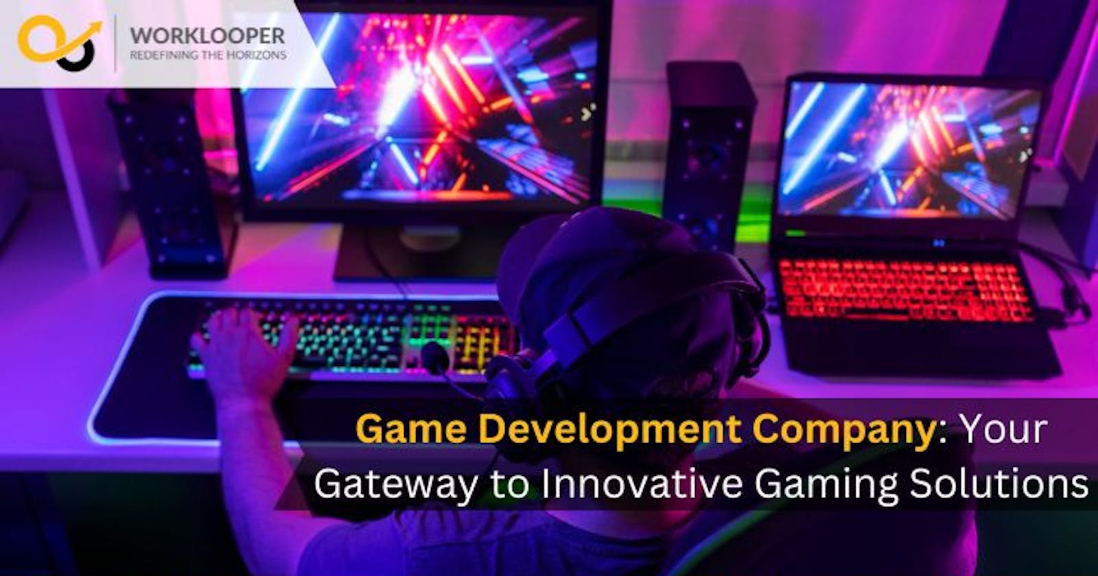 Game Development Company: Your Gateway to Innovative Gaming Solutions