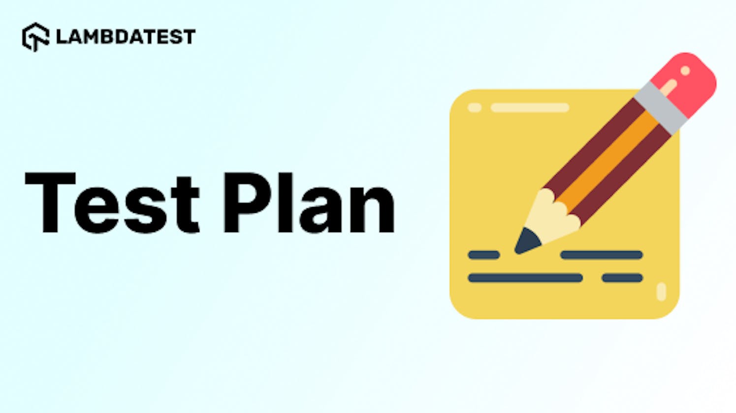 What Is Test Plan: Guidelines And Importance With Examples