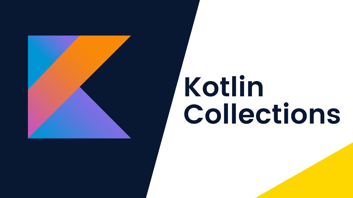 Understanding Kotlin Collections: A Step-by-Step Guide for Beginners and Experts