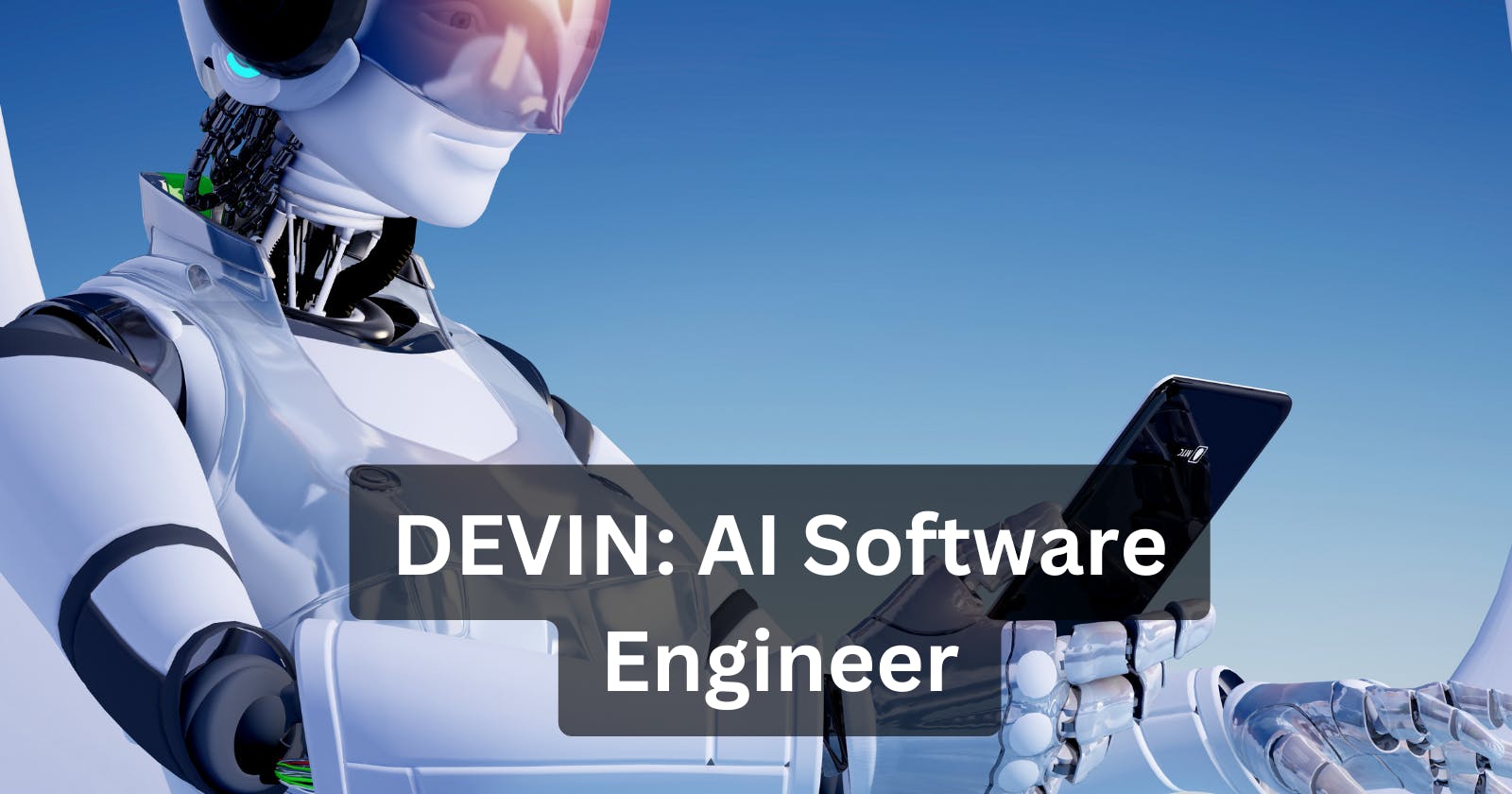 Devin : An AI Powered software engineer