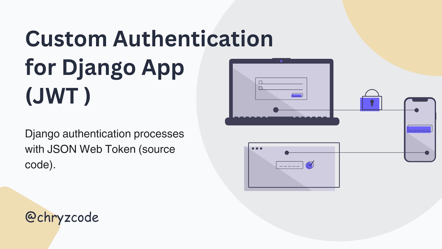 JWT Custom Authentication for Django Application