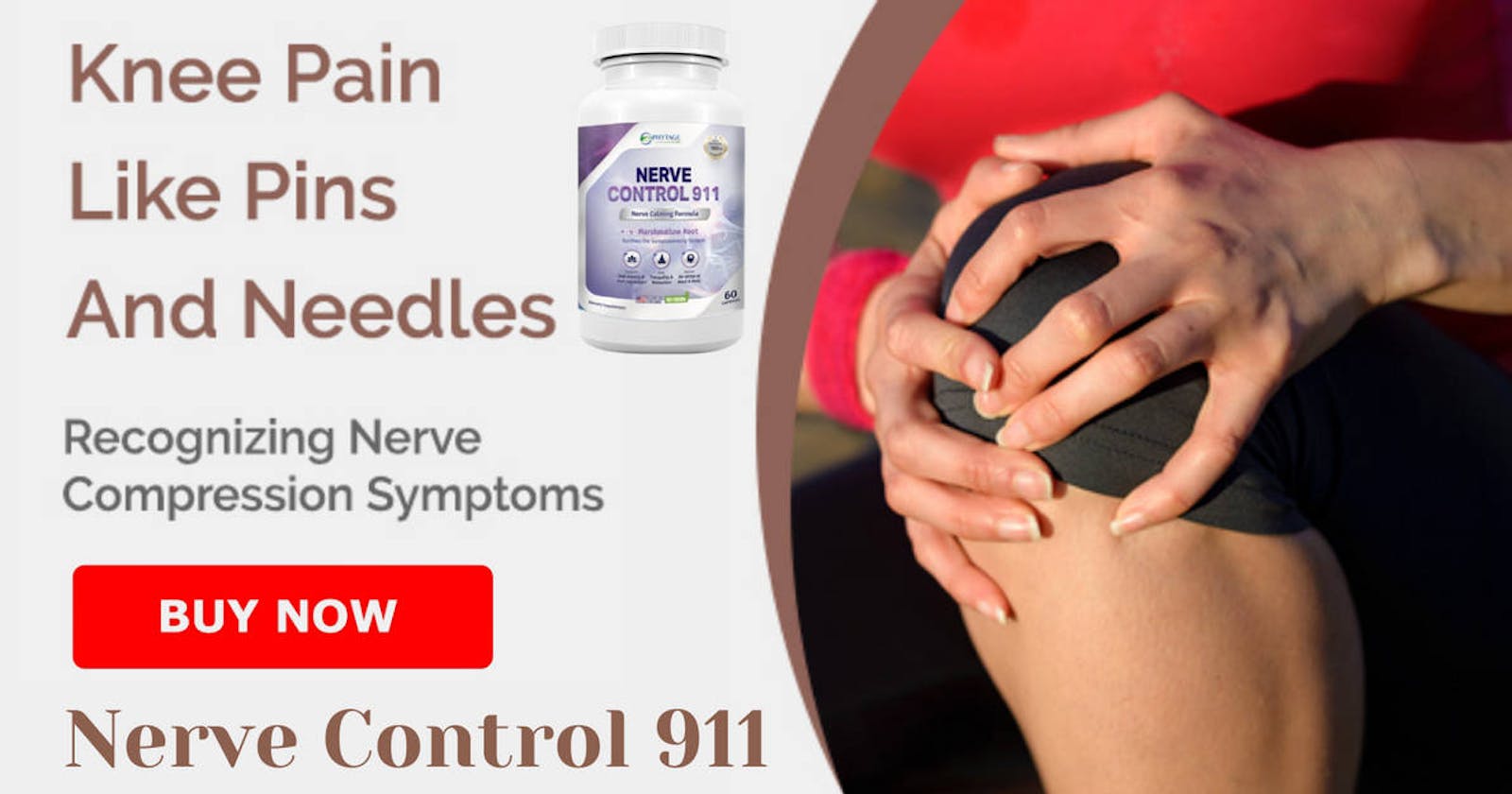 Nerve Control 911 Pills - Instant Get Rid Of Pain, Stress!