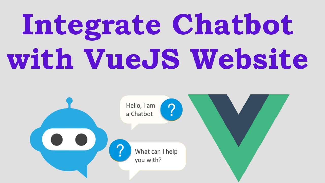 Vue.js Meets NLP: Building Chatbots that Understand You