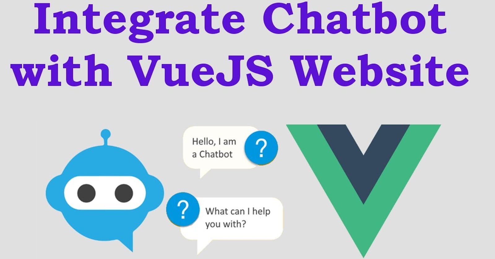 Vue.js Meets NLP: Building Chatbots that Understand You