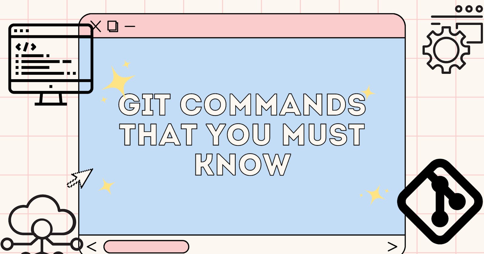 Git Commands that you must know