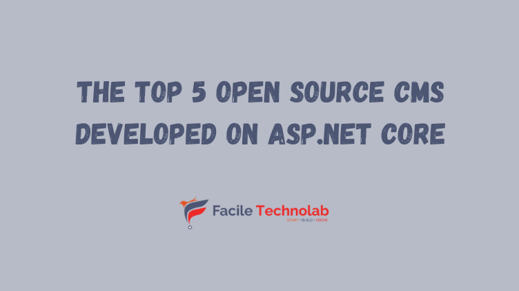 The Top 5 Open Source CMS Developed on ASP.NET Core