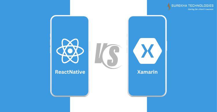 A Comprehensive Comparison of Xamarin and React Native