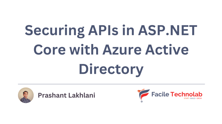 🚀 Securing APIs in ASP.NET Core with Azure Active Directory 💻🔒