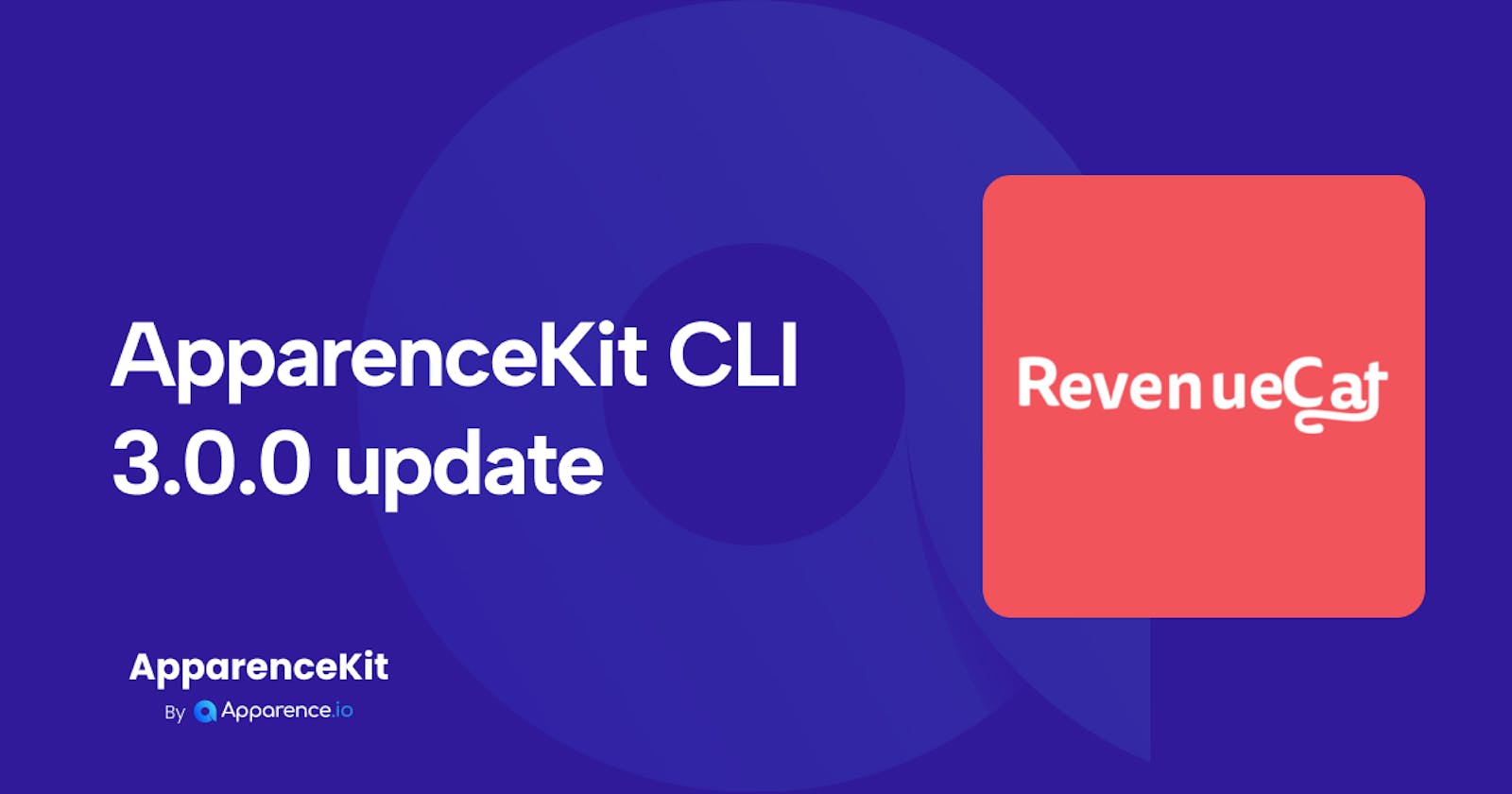 ApparenceKit CLI 3.0.0 release note: RevenueCat, Anonymous authentication and more