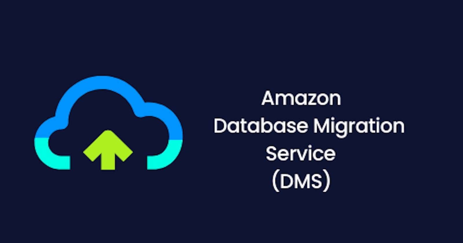 "Exploring AWS DMS: Versatile Migration for Seamless Transitions"🚠