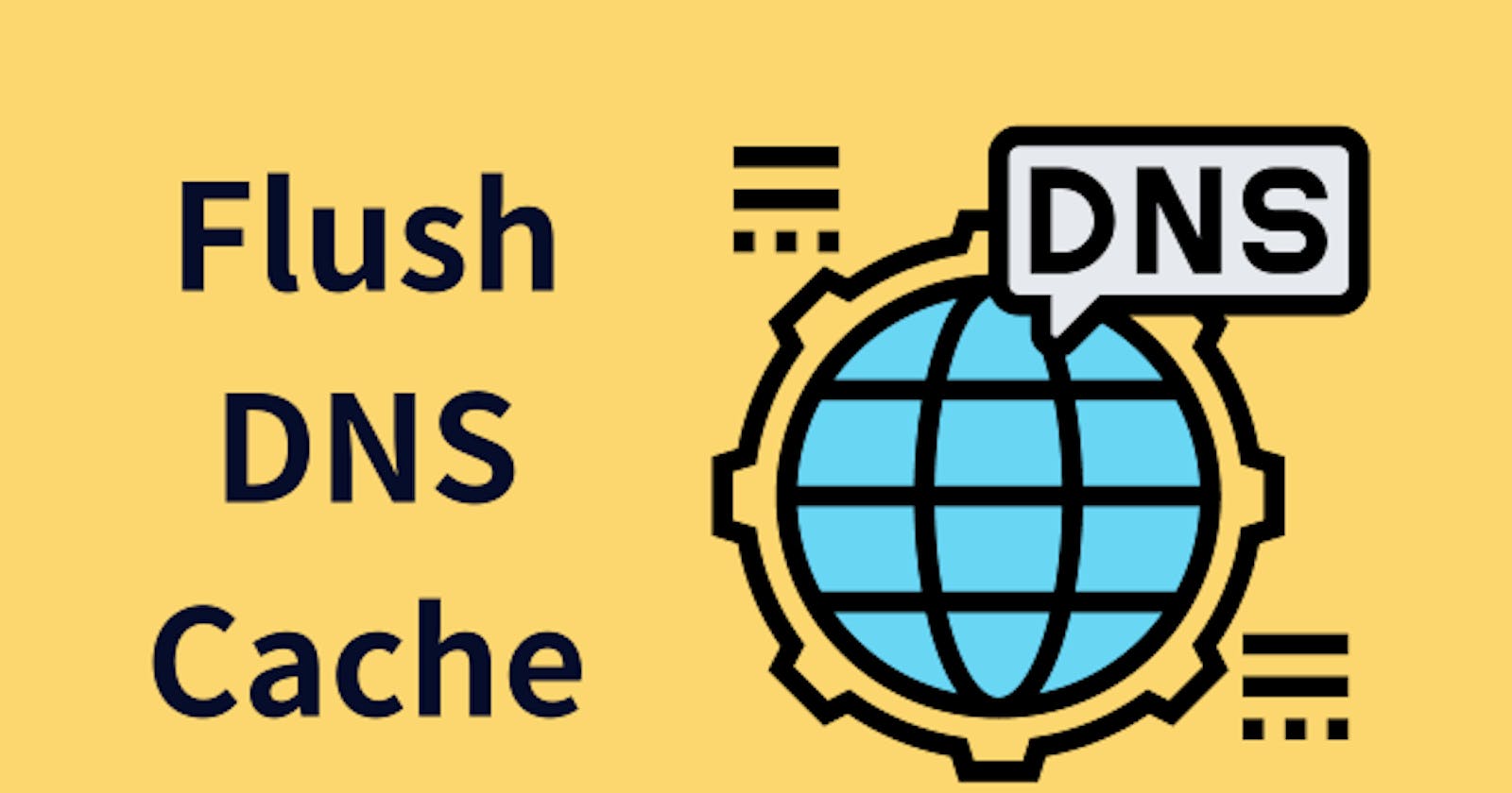 Flush DNS Cache: Step-by-Step Instructions