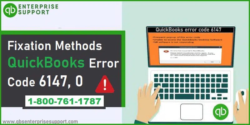 Fix QuickBooks Error 6147, 0 (While Accessing Company File)