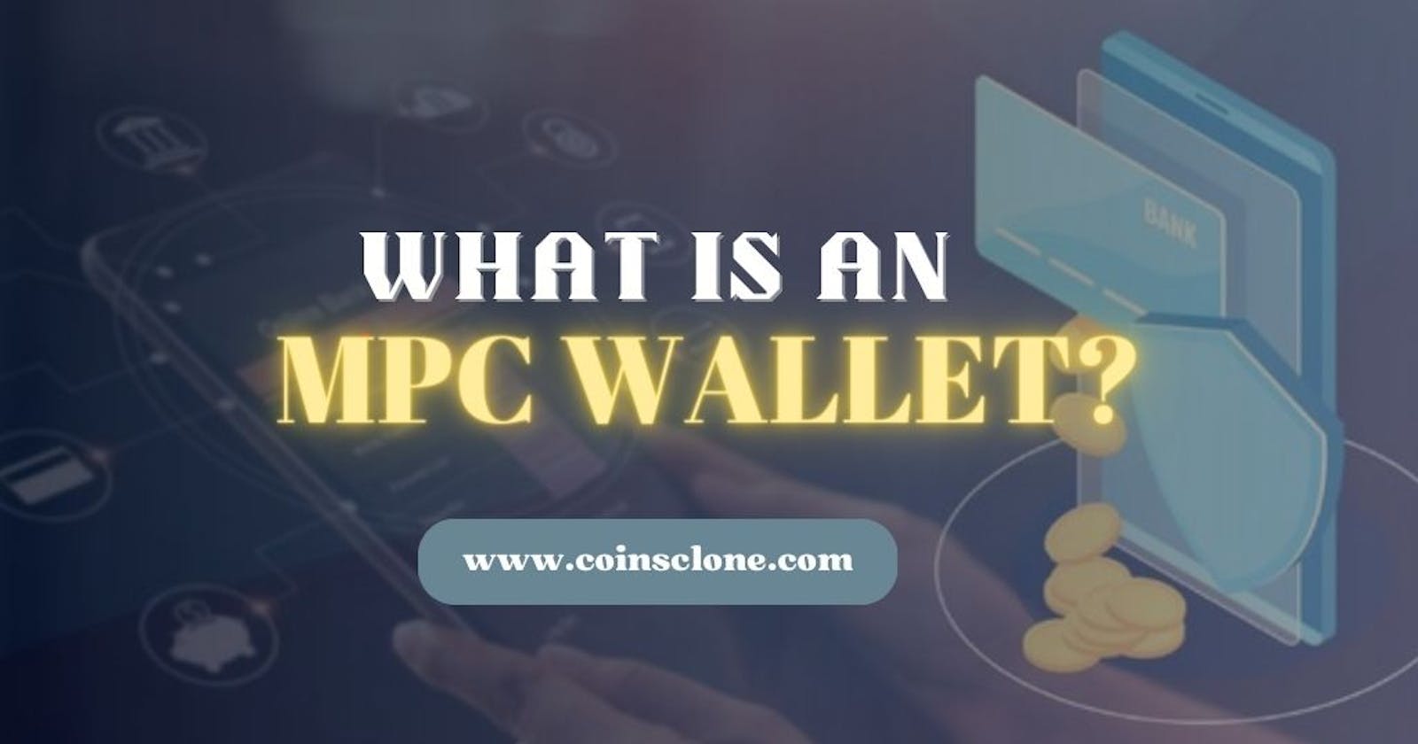 Exploring the Key Components of MPC Wallet Architecture