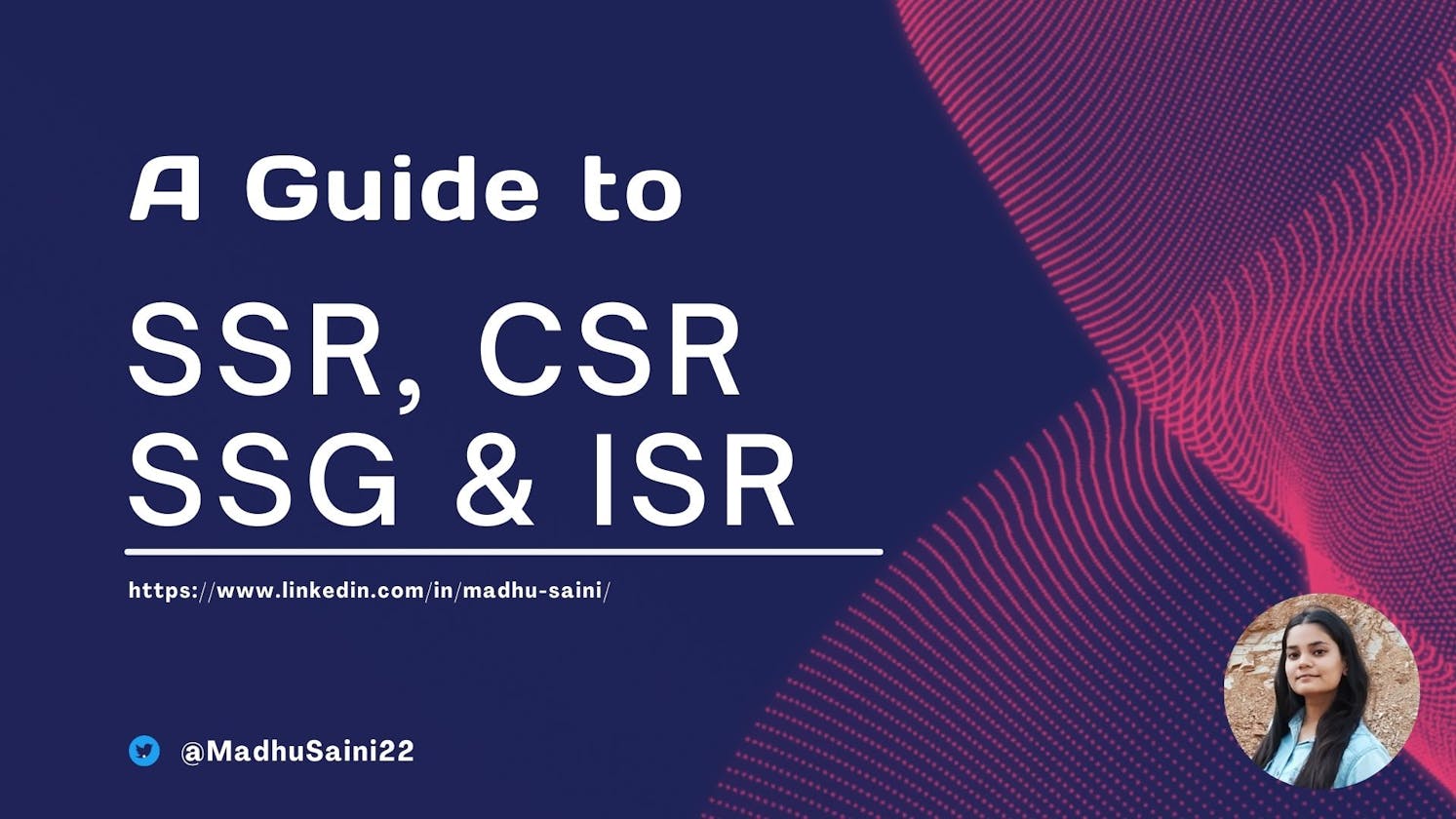 A Guide to SSR, CSR, SSG and ISR