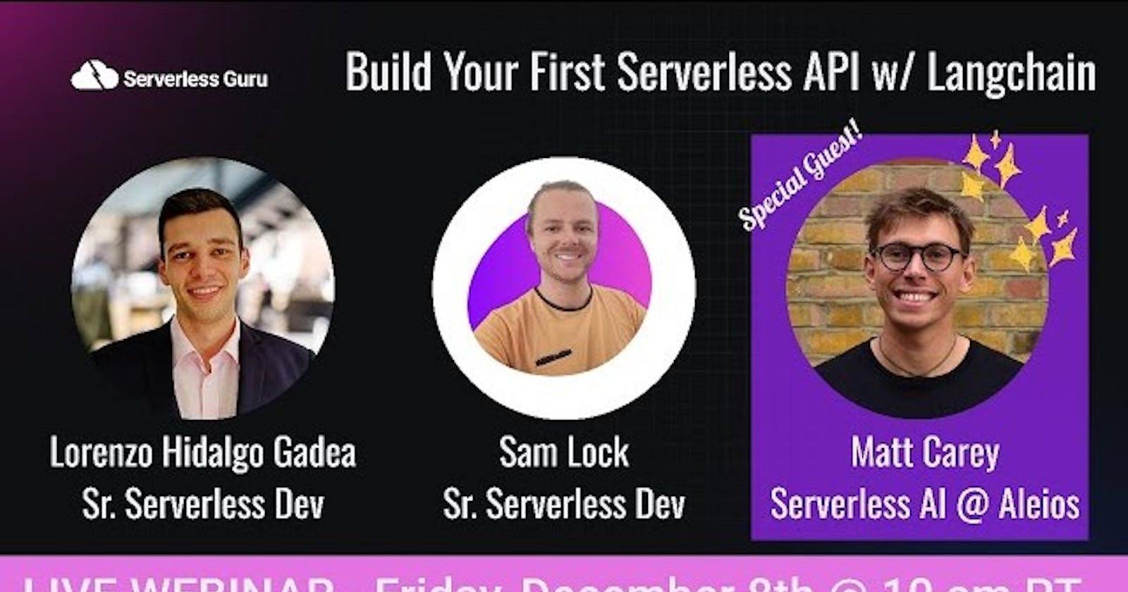 [Webinar] Building Your First Serverless API with Langchain