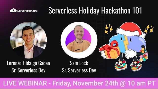 [Webinar] Serverless Holiday Hackathon 101