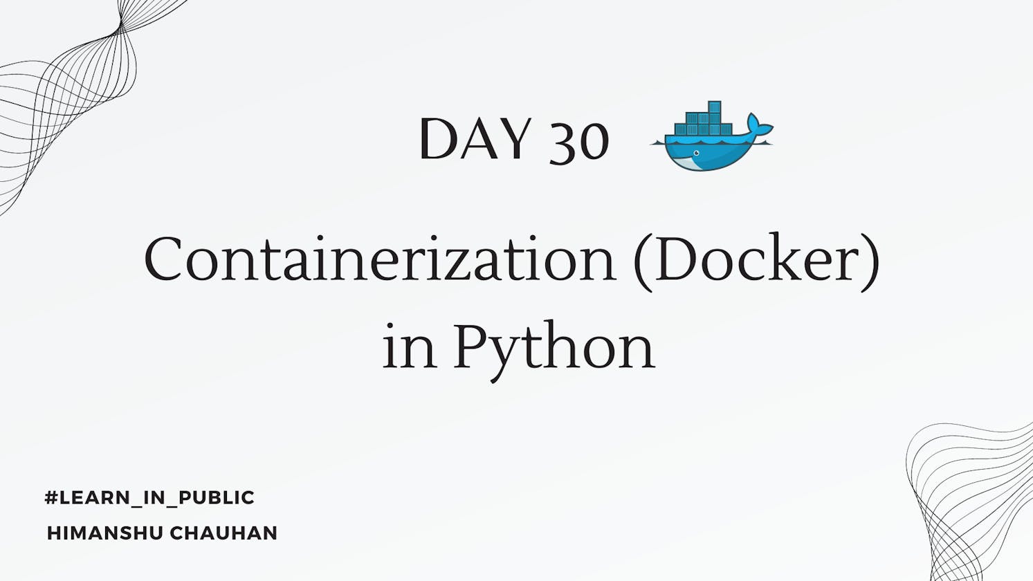 Day 30: Containerization (Docker) with Python