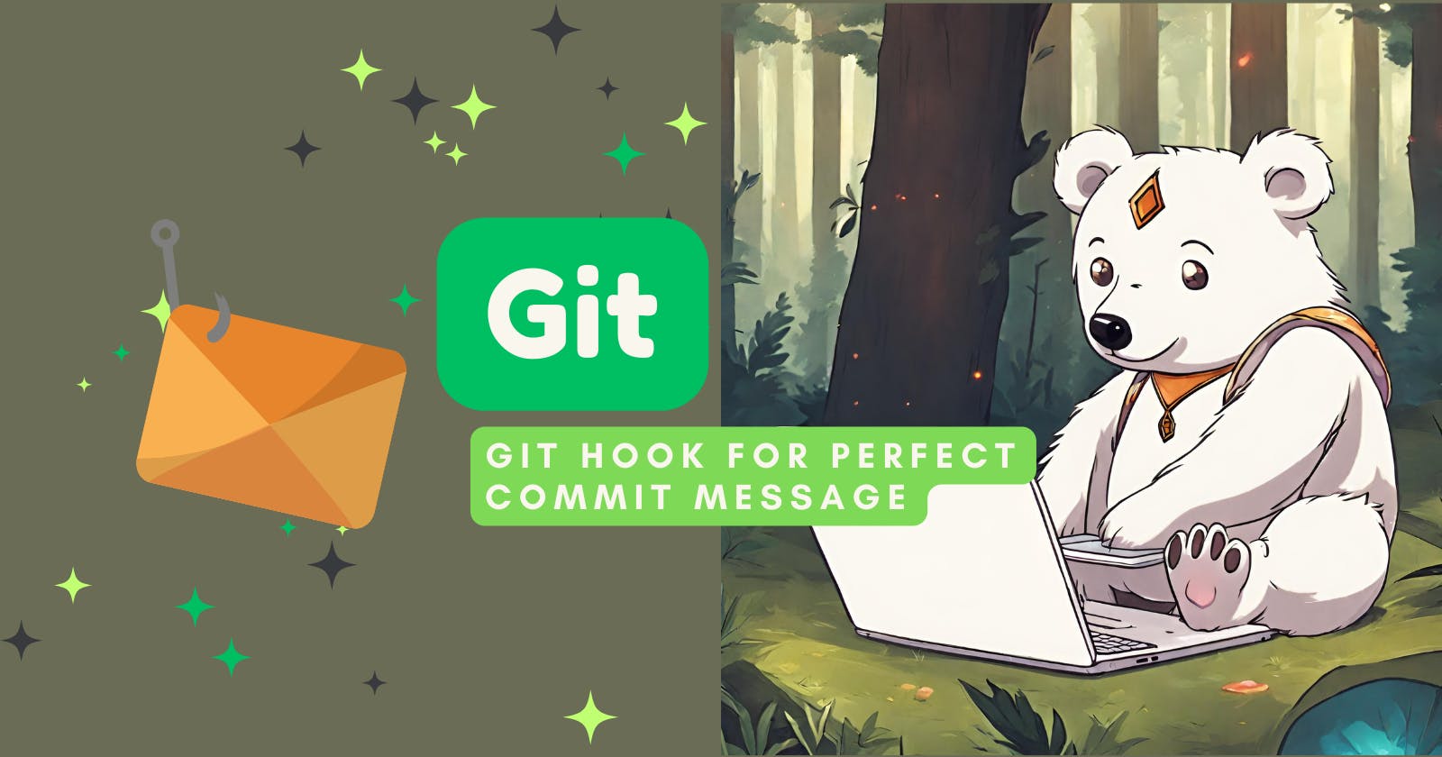 Git Hooks for Perfect Git Commit Message 🪝💌
