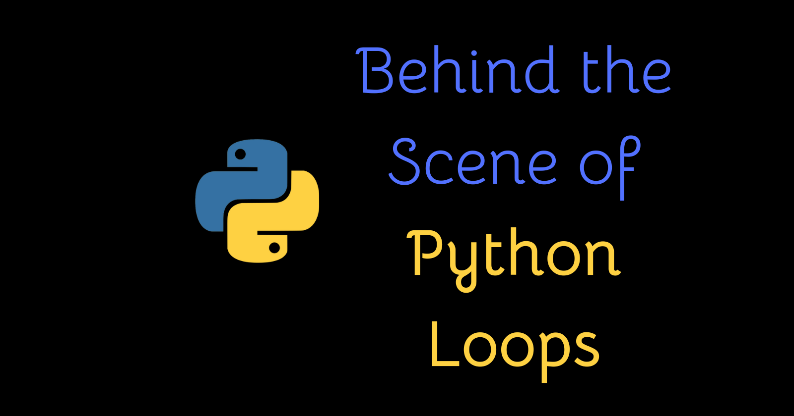 Behind the Scene of Python Loops