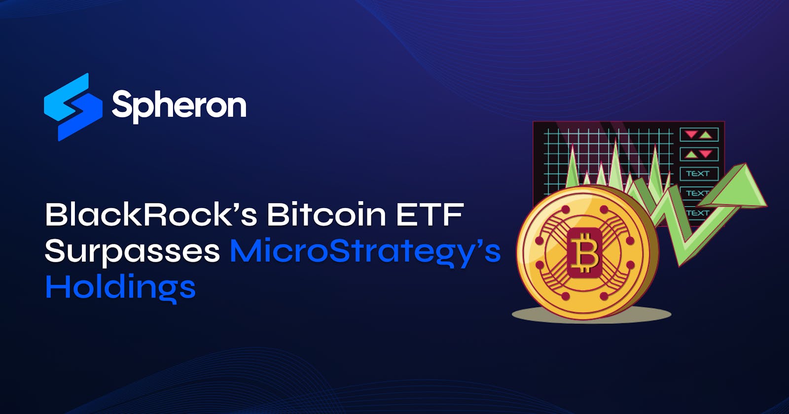 BlackRock Bitcoin ETF surpasses MicroStrategy holdings