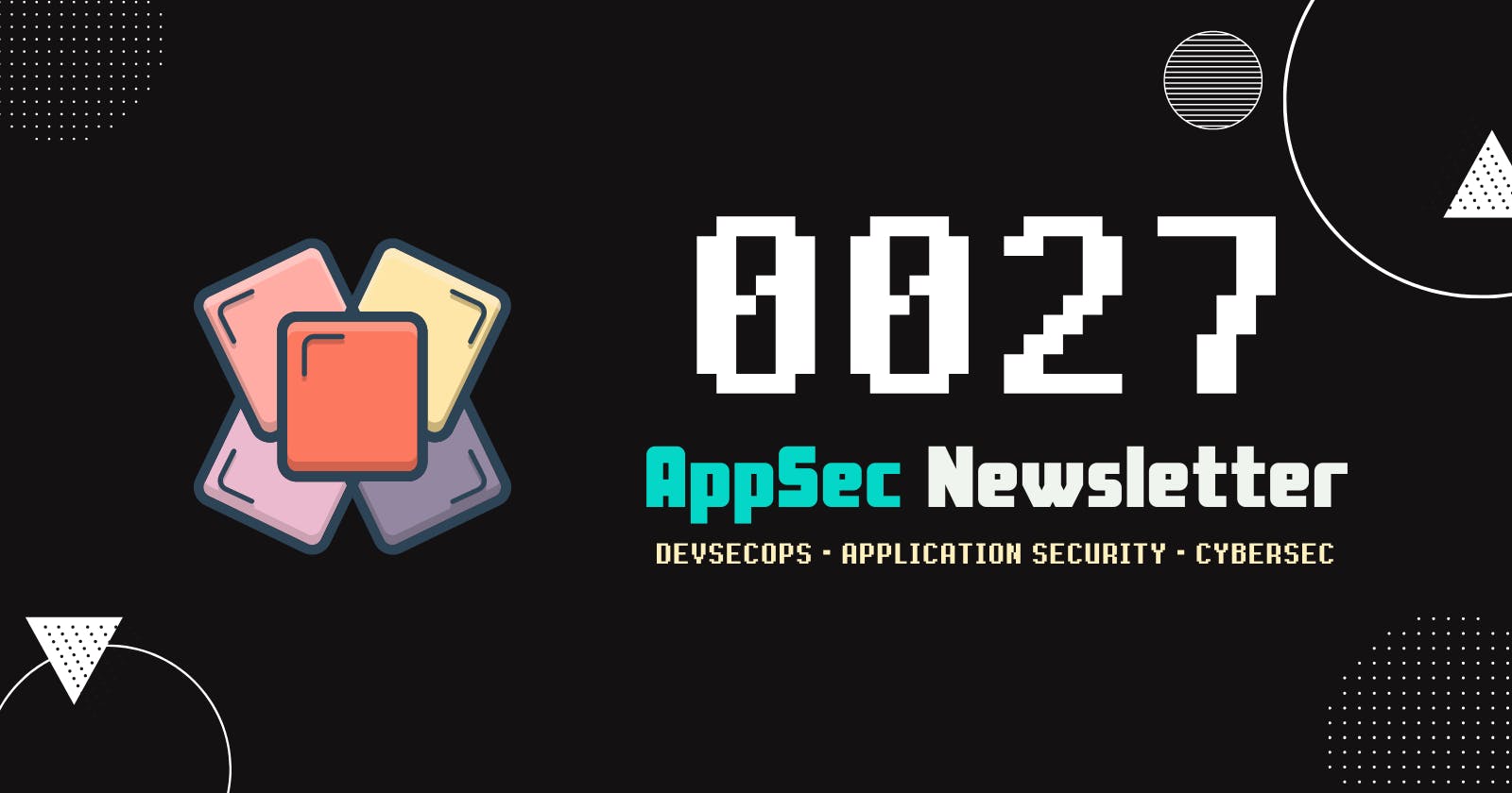AppSec Newsletter 0027
