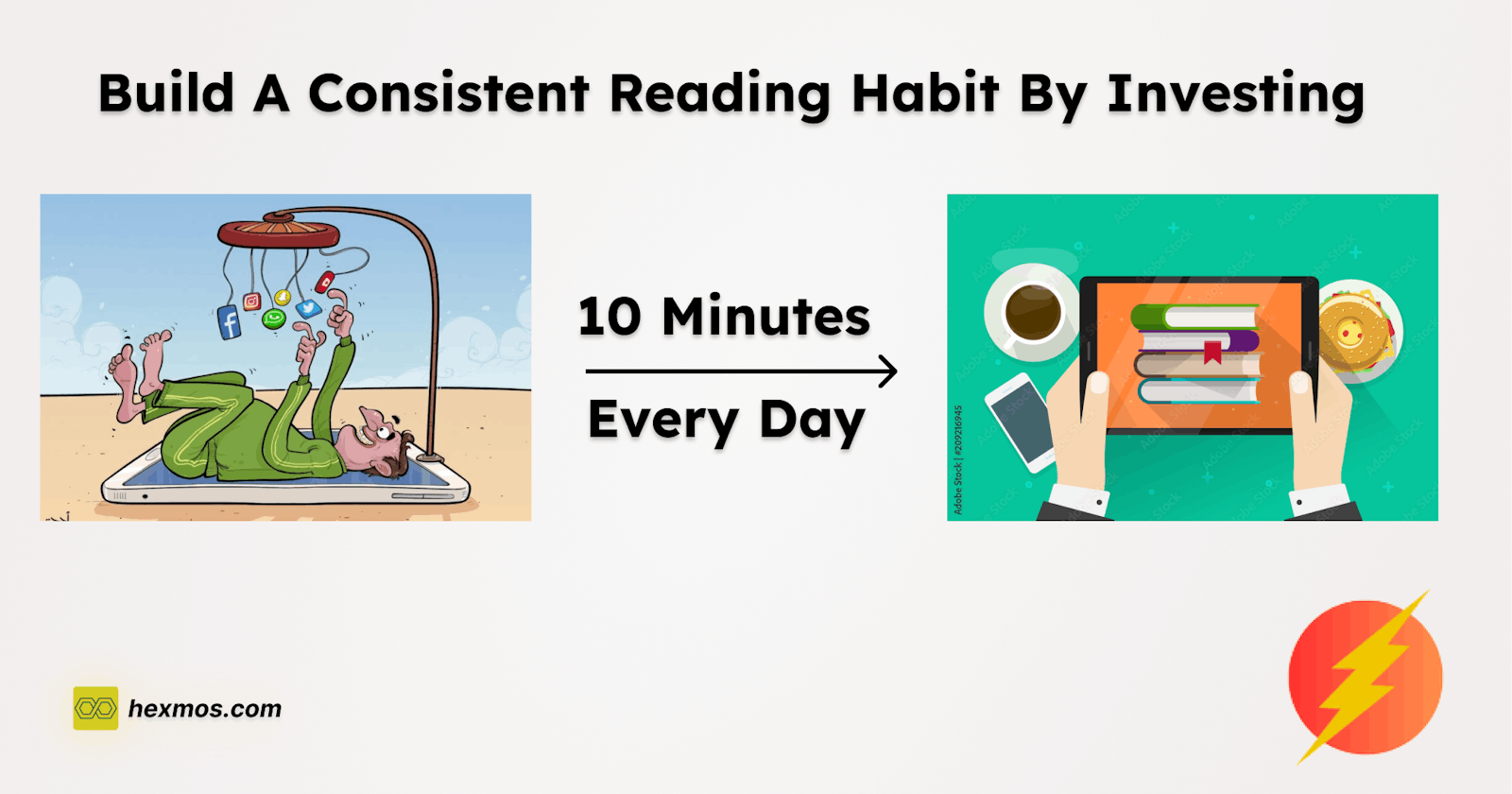 Build a Consistent Reading Habit by Investing 10 Minutes Every Day