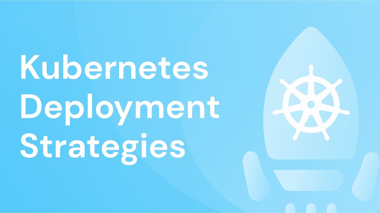 🚀 Exploring Deployment Strategies in Kubernetes 🚀