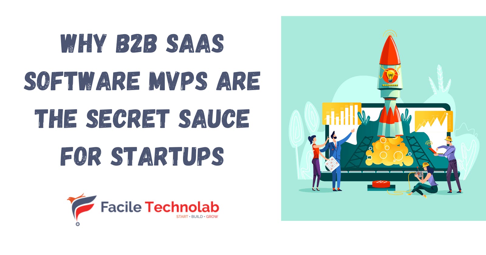 Why B2B SaaS Software MVPs are the Secret Sauce for Startups