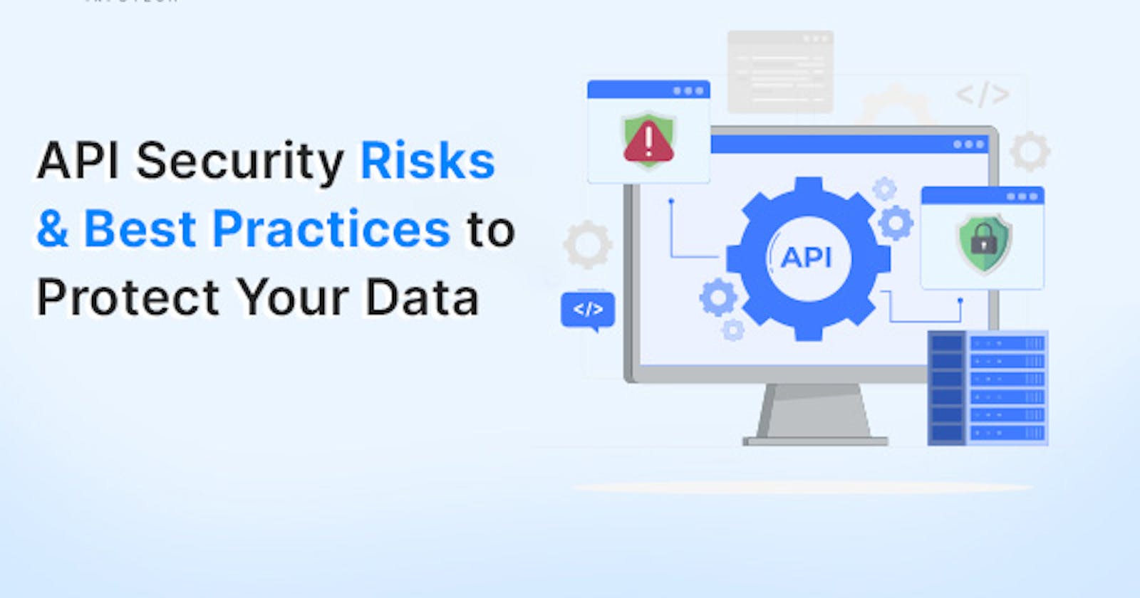 API Security Risks and Best Practices to Mitigate Them