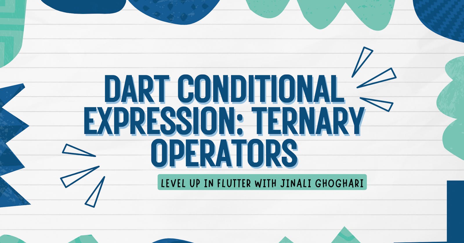 Dart Conditional Expression: Ternary Operators