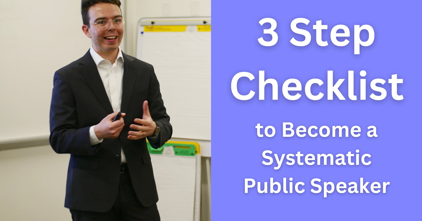 3 Step Checklist to Become a Systematic Public Speaker 🎤🎉