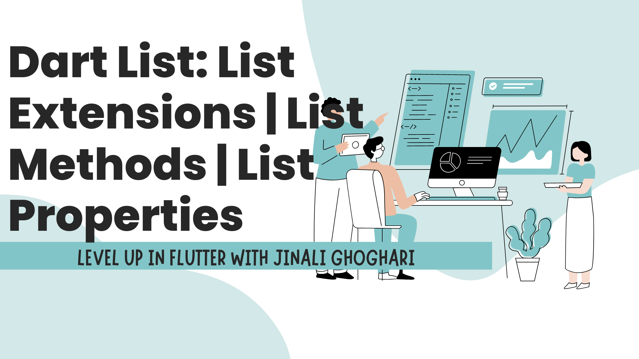 Dart List: List Extensions | List Methods | List Properties