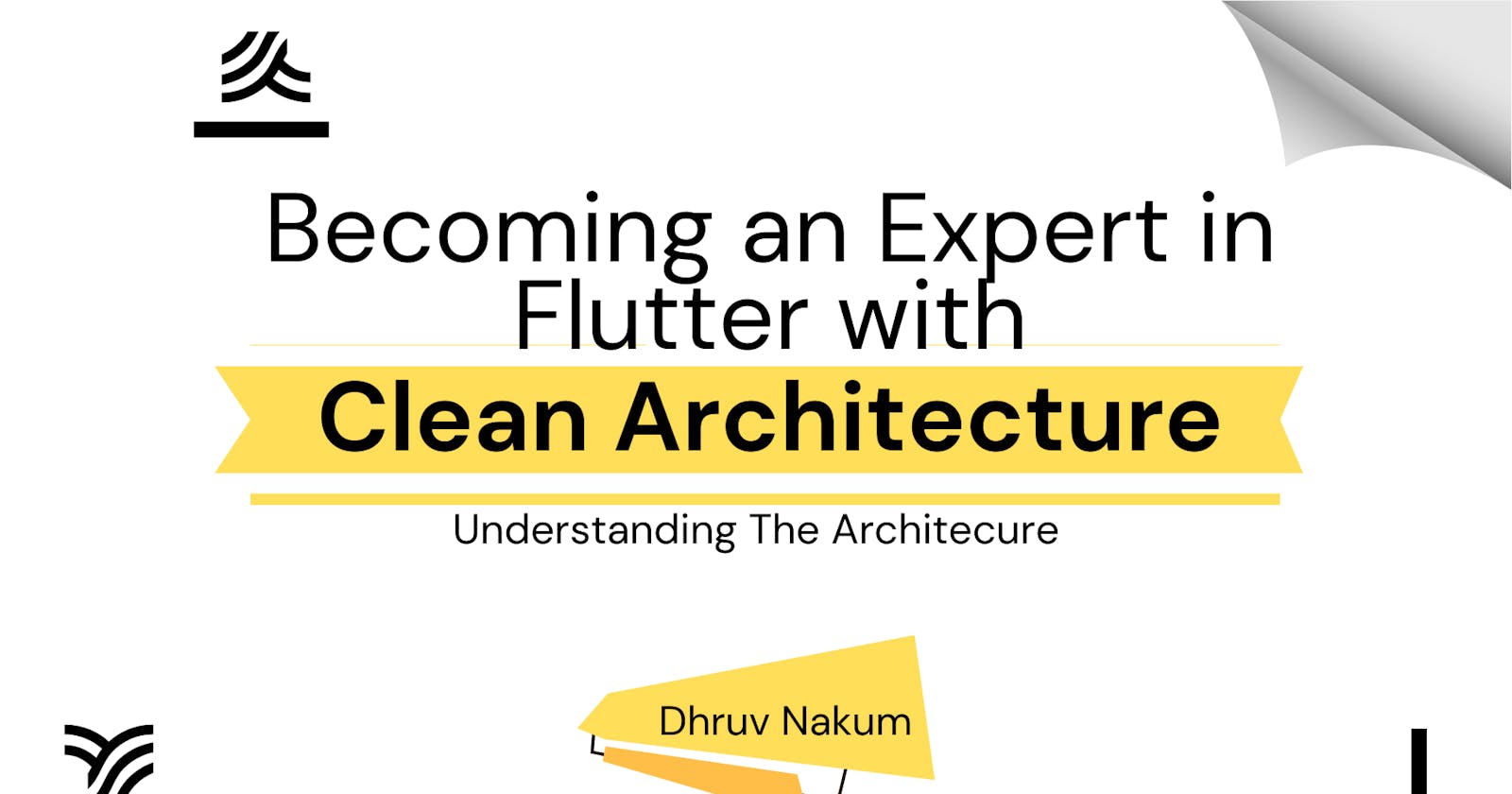 Becoming an Expert in Flutter with Clean Architecture: A Comprehensive Guide