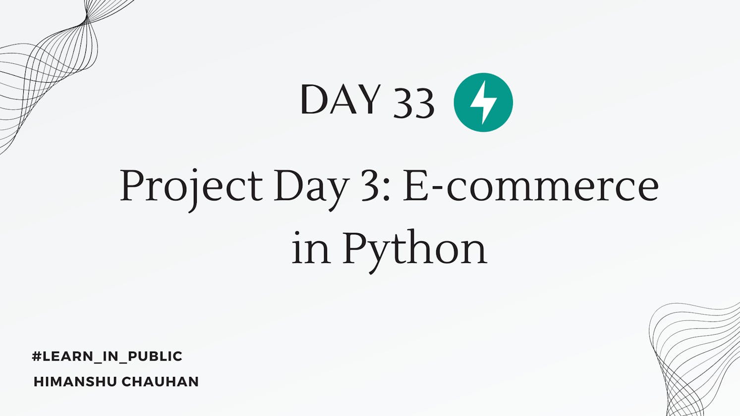 Day 33: E-commerce project day 3