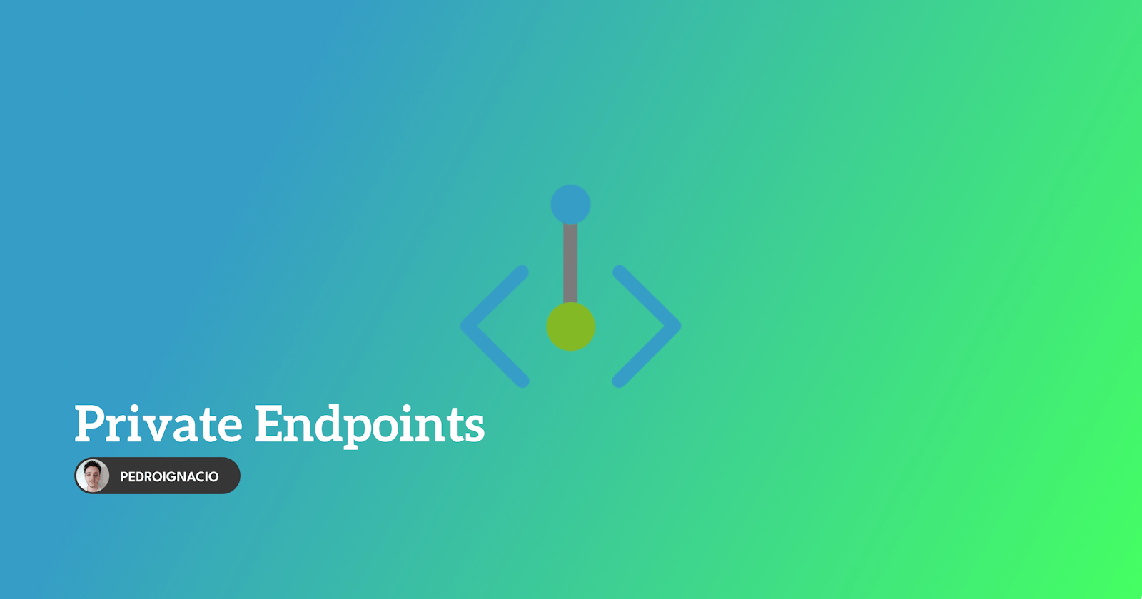 Private Endpoints