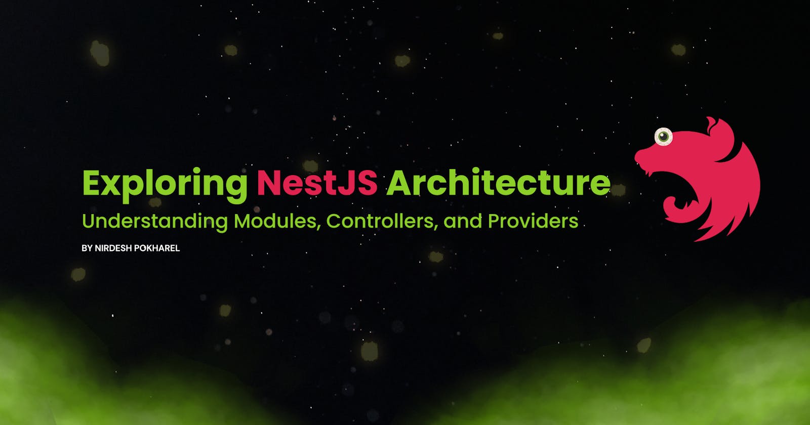 Exploring NestJS Architecture: Understanding Modules, Controllers, and Providers