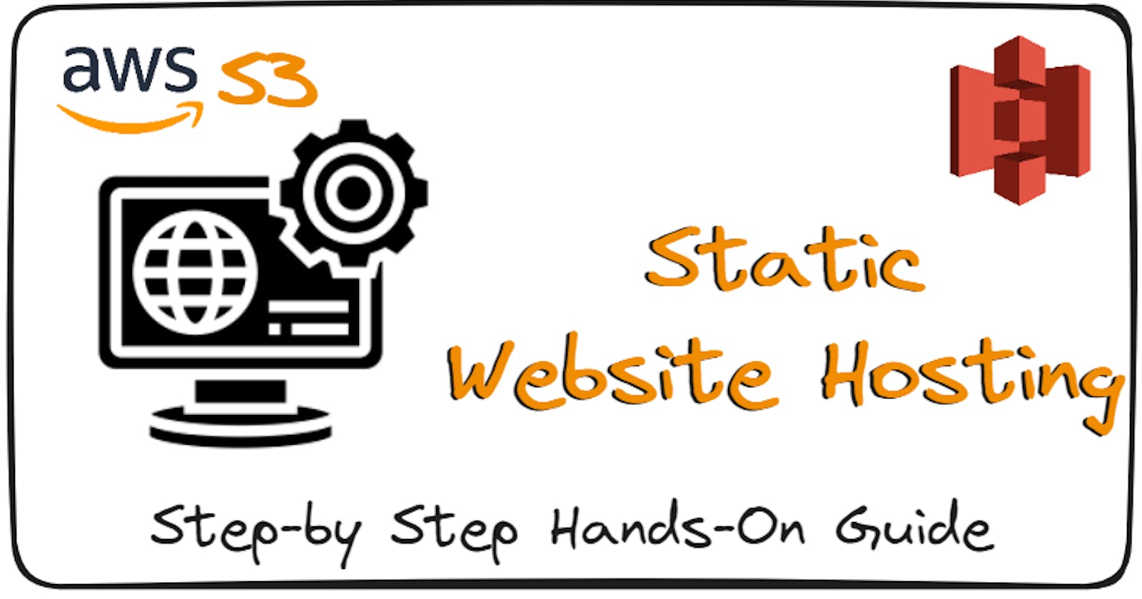 Amazon S3 Static Website Hosting: Hands-On | A Step-by-Step Guide