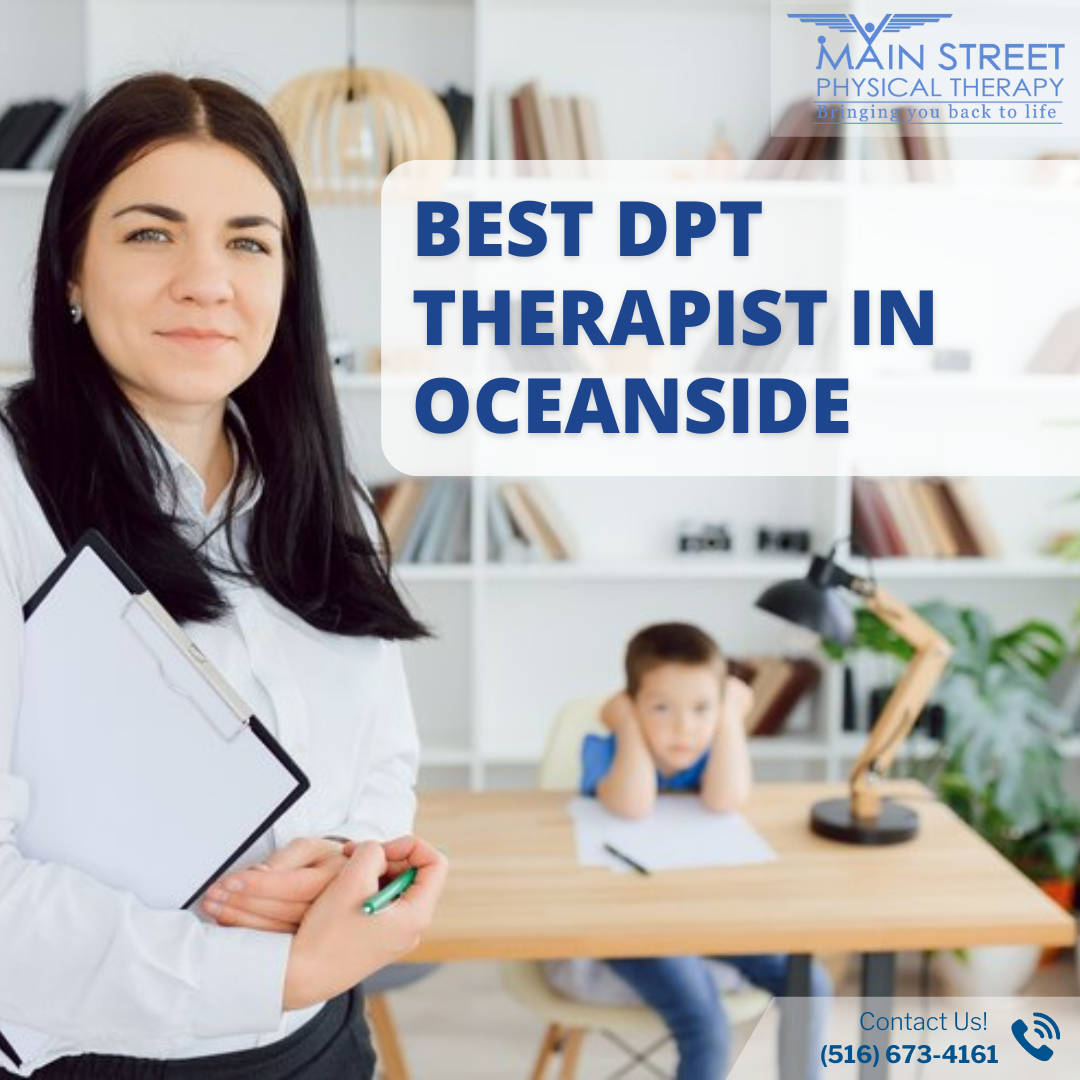 Choosing the Best DPT Therapist in Oceanside