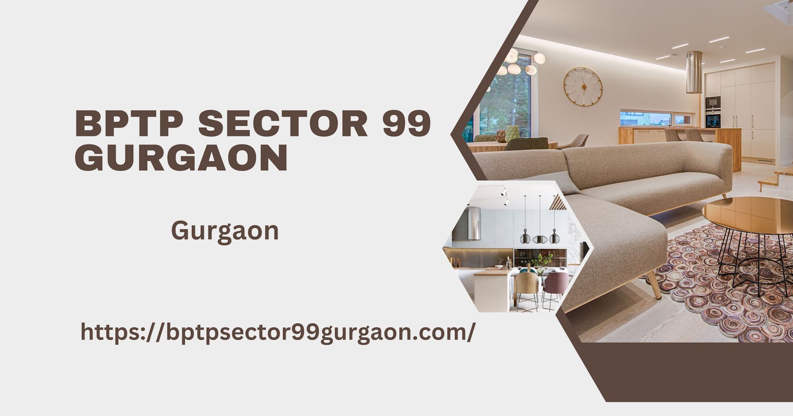 BPTP Sector 99 Gurgaon: Your Gateway to Luxury Living