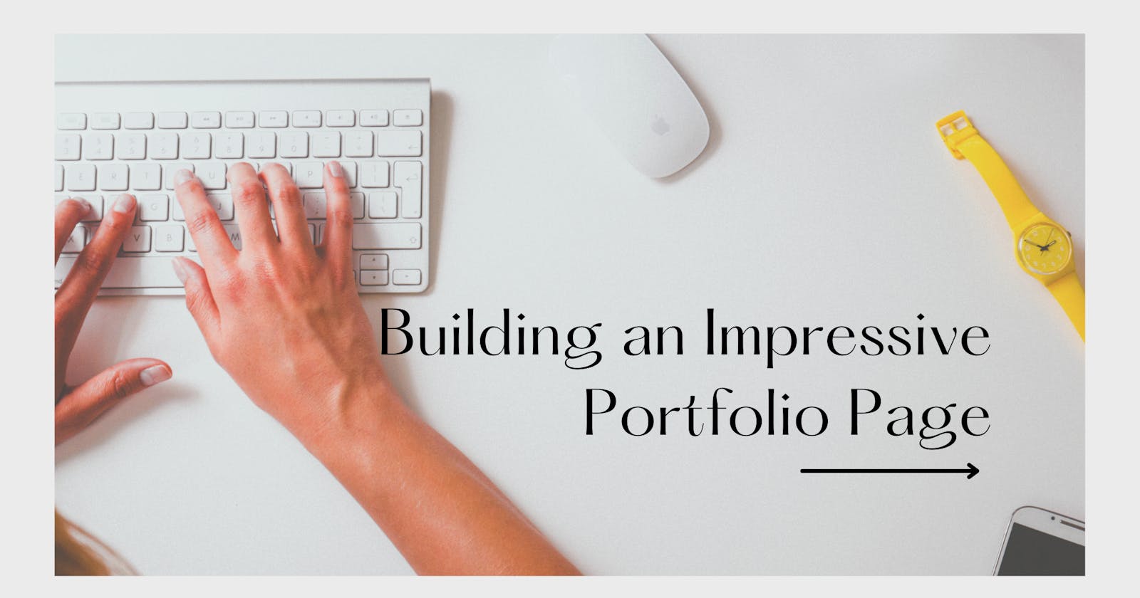 Building an Impressive Portfolio Page: A Beginner's Guide