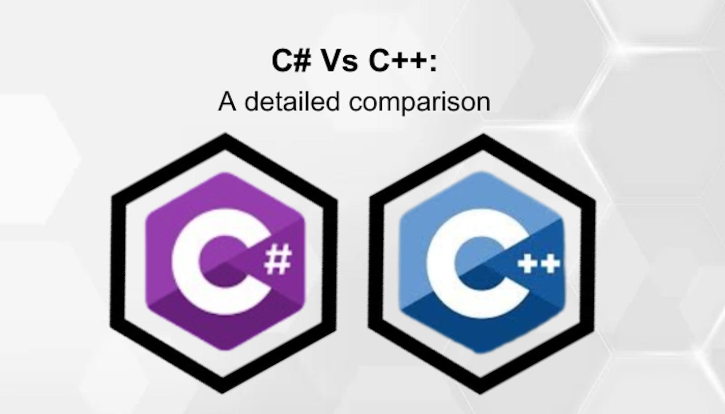 C# Vs C++: A detailed comparison
