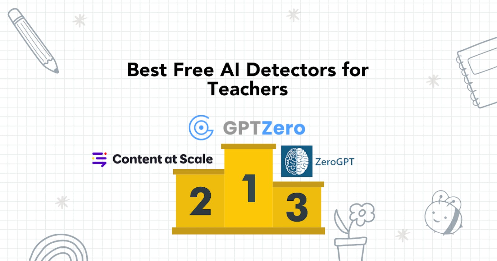 3 Free AI Detectors for Teachers to Check Plagiarism and AI Content in 2024 (Tested)